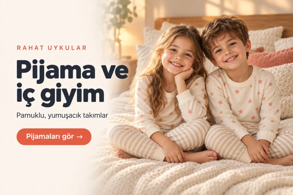 Pijama ve iç giyim. Pamuklu, yumuşacık takımlar
